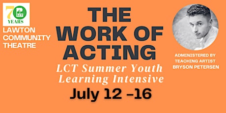 Lawton Community Theatre's 2021 Summer Intensive Camp-The Work of Acting primary image