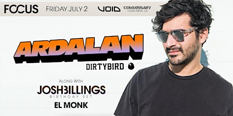 Ardalan July 2nd at Commissary primary image