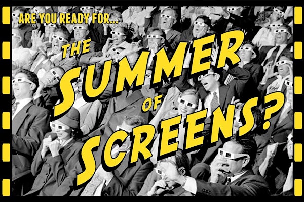 Screen Time: Summer of Screens