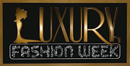 Luxury Fashion Week ™ primary image