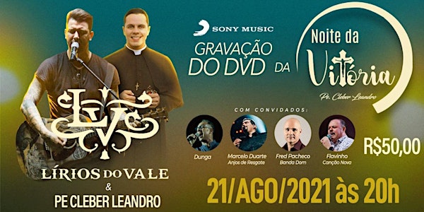 DVD Noite da vitória (banda Lírios do Vale e Padre Cleber Leandro)