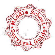 Middle School Survival Guide (Oct 10) primary image