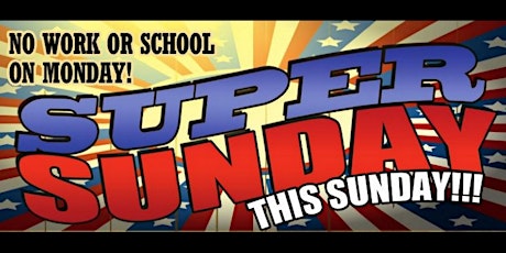 Super Sunday - 4th of July! primary image