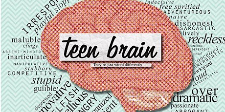 Talking to Your Teen - Understanding the Teenage Brain primary image