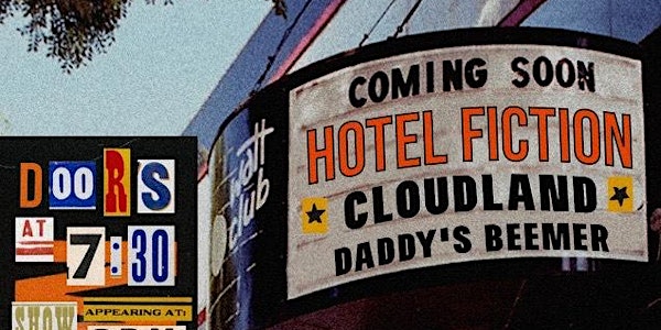 Hotel Fiction -  CLOUDLAND - Daddys Beemer
