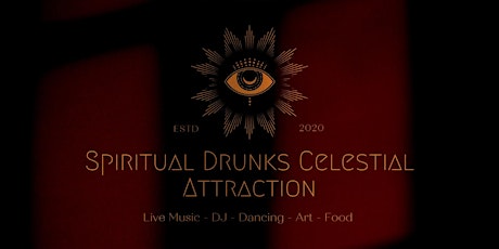 Imagem principal do evento Spiritual Drunks Celestial Attraction