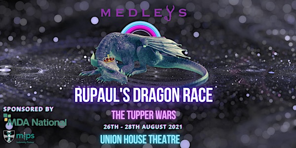Medleys 2021 - RuPaul's Dragon Race: The Tupper Wars