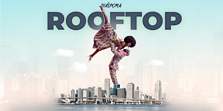 The Diaspora Miami Afrobeat Caribbean Rooftop Party primary image