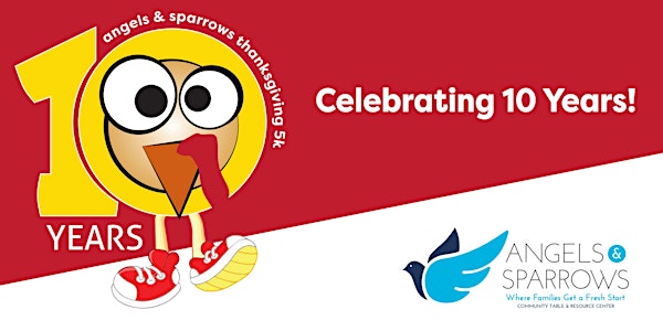 Angels & Sparrows Thanksgiving Family 5K - Celebrate 10 Years!