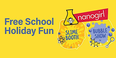 Nanogirl- Free School Holiday Fun primary image