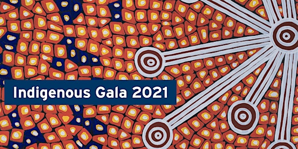 CANCELLED - Bond University 2021 Indigenous Gala | October 15