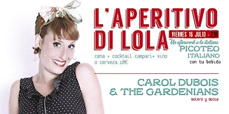 L'Aperitivo di Lola - Carol Dubois & The Gardenians, bolero y bossa en vivo
