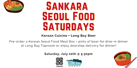 Seoul Food Saturdays - Sankara x Long Bay - July 10