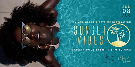 SUNSET VIBES 2021 The Private Cabana Pool Event