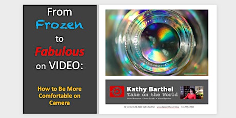 From Frozen to Fabulous on Video:  How to be More Comfortable on Camera primary image