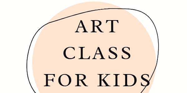 Kids Art Class - Saturday