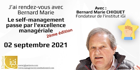 Image principale de RDV avec Bernard Marie : self-management passe par l'excellence managériale