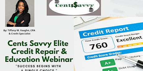 Cents Savvy Elite Credit Repair and Education Webinar - 9am tickets