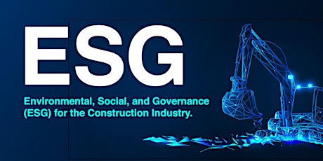 Environmental, Social, and Governance (ESG) for the Construction Industry