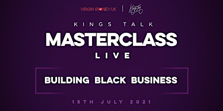 KT Masterclass presents Building Black Business primary image