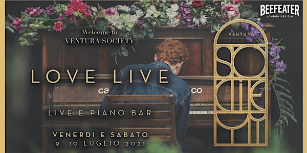 VENTURA SOCIETY ❃ Welcome ❃ LOVE LIVE & PIANO BAR ❃