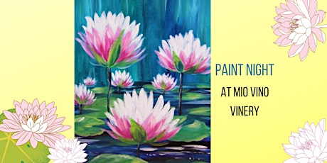 Live Paint Night Event: Water Lilies