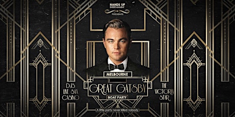 Great Gatsby Boat Party - Melbourne Feb 5th tickets