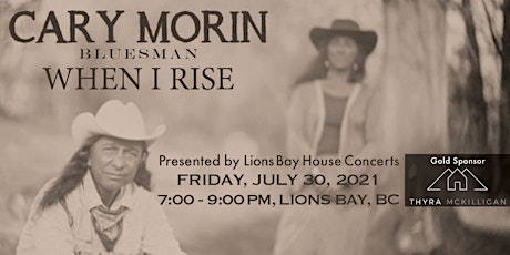 Cary Morin Bluesman: When I Rise Tour | Lions Bay primary image