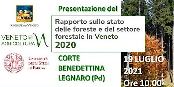 Presentazione Rapporto sullo stato delle Foreste del Veneto
