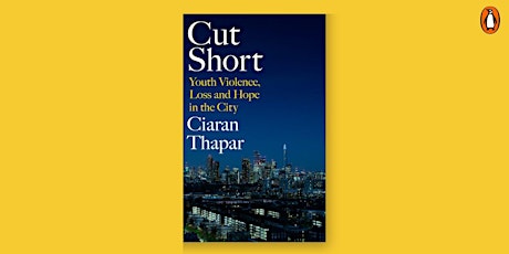'Cut Short' - Learning Lunch Q&A with Author Ciaran Thapar primary image