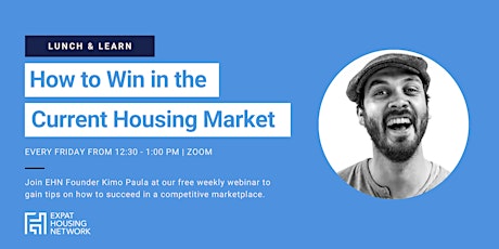 Lunch & Learn: How To Win in the Current Housing Market