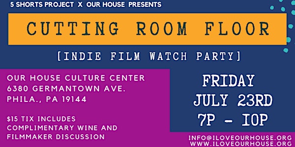 Cutting Room Floor - Indie Film Watch Party + Discussion