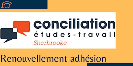 Adhésion Programme Conciliation études-travail Sherbrooke primary image