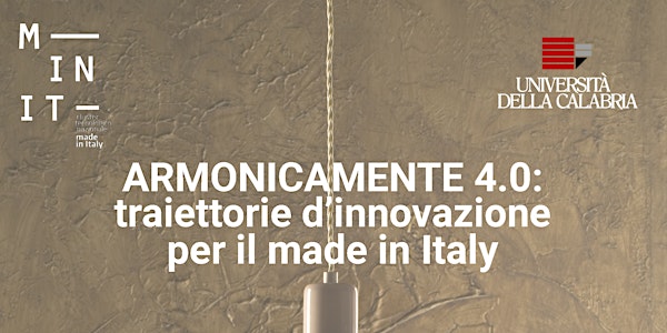 ARMONICAMENTE 4.0:  traiettorie d’innovazione per il made in Italy