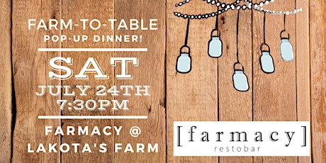 Image principale de POP-UP Farm-to-Table Dinner with Farmacy at Lakota's Farm!