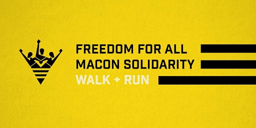 Macon Freedom For All Solidarity 5K Walk/Run