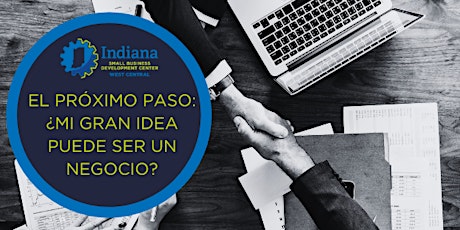 Primaire afbeelding van El Próximo Paso: ¿Mi gran idea puede ser un negocio? - Modalidad online