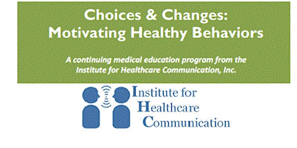 Choices & Changes: Motivating Healthy Behaviours