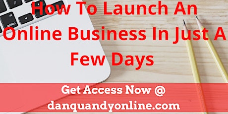 How To Launch An Online Business In A Just Few Days! primary image