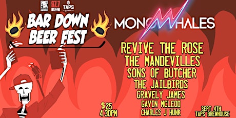 Bar Down Beer Fest: MONOWHALES, Revive the Rose & more