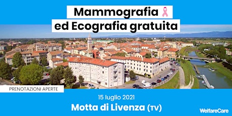 Immagine principale di Mammografia ed Ecografia Gratuita - Motta di Livenza (TV) 15 luglio 