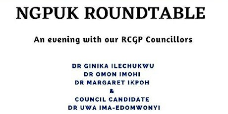 NGPUK ROUNDTABLE : AN EVENING WITH OUR RCGP COUNCILLORS primary image