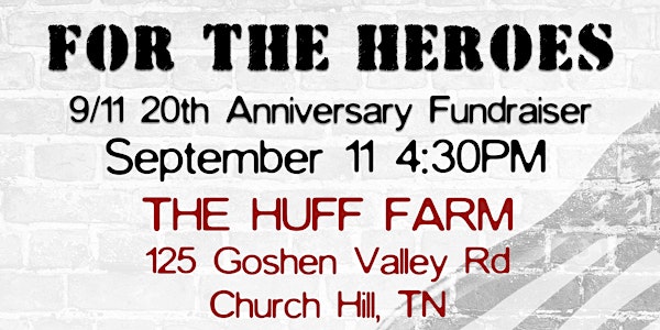 FOR THE HEROES 9/11 20th Anniversary Fundraiser