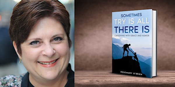 Coffee Talk with Caregiver and Author Rosemary O’Brien