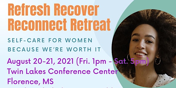 Refresh, Recover & Reconnect Retreat: Self-care For Women