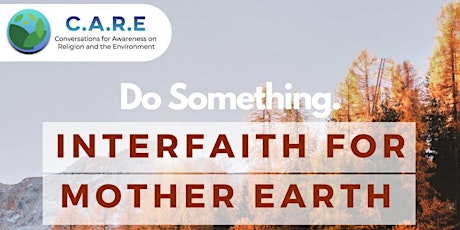 CARE 3: Do Something. Interfaith for Mother Earth primary image