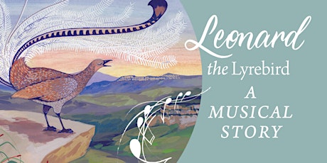 POSTPONED: Orchestra Victoria: Leonard the Lyrebird - A Musical Story