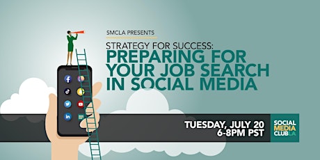 Strategy for Success: Preparing for your Job Search in Social Media