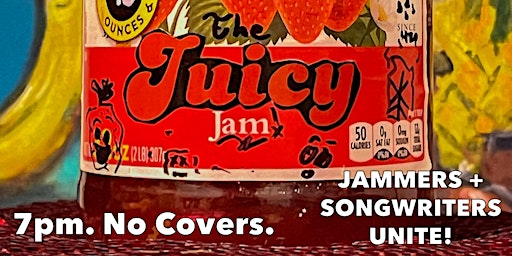 The Juicy Jam!