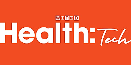 WIRED Health: Tech 2021 primary image